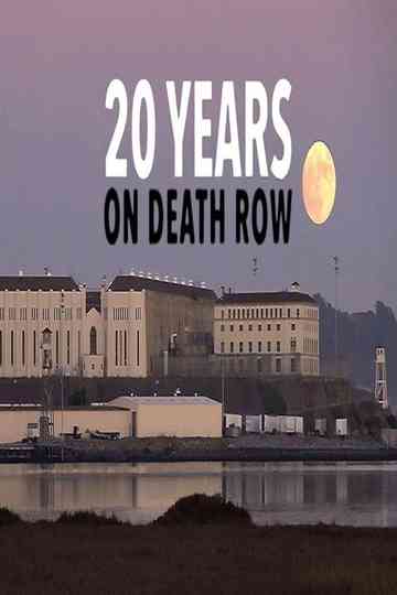 20 Years on Death Row Poster