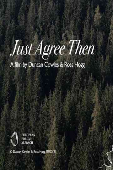 Just Agree Then Poster