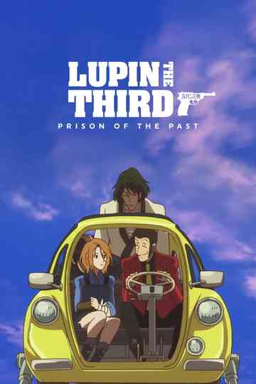 Lupin the Third: Prison of the Past Poster