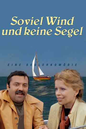 Soviel Wind und keine Segel Poster