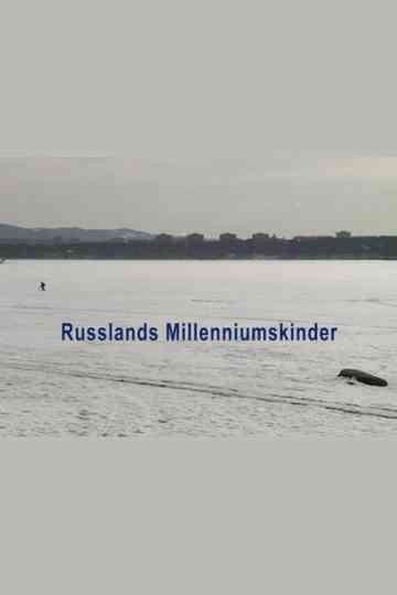Russia's Millennium Children Poster