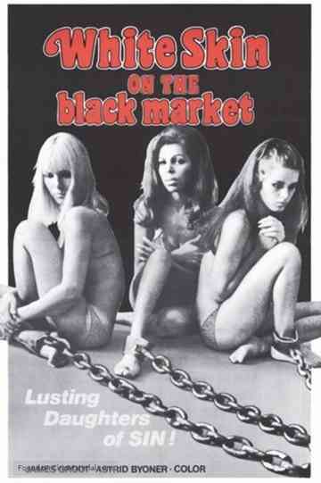 White Skin on the Black Market Poster