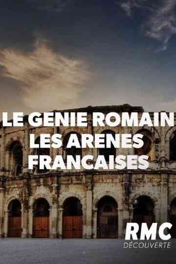 Le génie romain  Les arènes françaises Poster