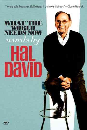 What the World Needs Now: Words by Hal David Poster