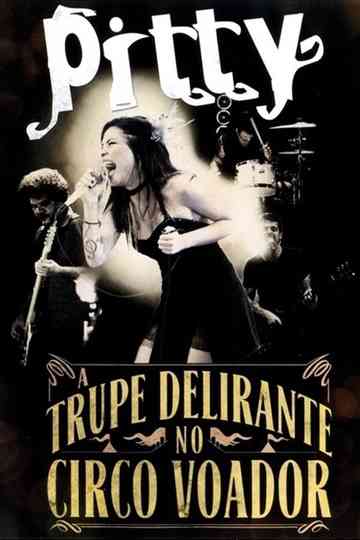 Pitty: A Trupe Delirante no Circo Voador Poster