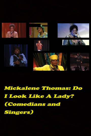 Do I Look Like a Lady Comedians and Singers Poster