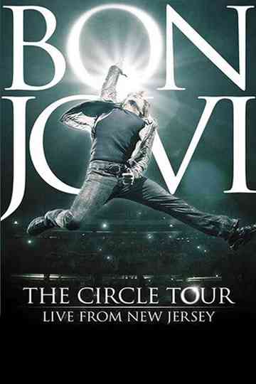 Bon Jovi  The Circle Tour Live From New Jersey Poster