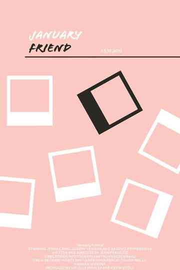 January Friend Poster