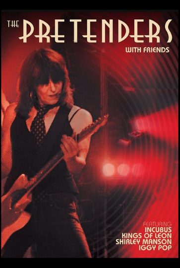 The Pretenders  With Friends