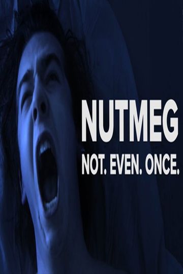 Nutmeg Not even once