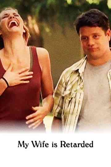 My Wife Is Retarded Poster