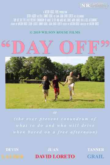 Day Off or (the ever present conundrum of what to do and who will drive when bored on a free afternoon) Poster