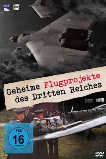 Die geheimen Flugprojekte des Dritten Reiches Poster