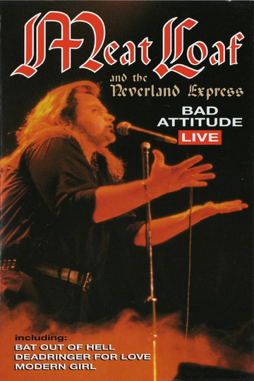 Meat Loaf Bad Attitude Live