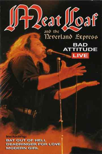 Meat Loaf Bad Attitude Live Poster