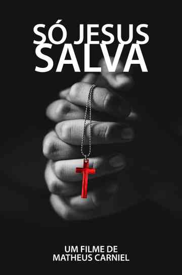 Só Jesus salva Poster