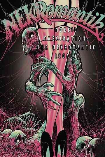 Morbid Fascination The Nekromantik Legacy Poster