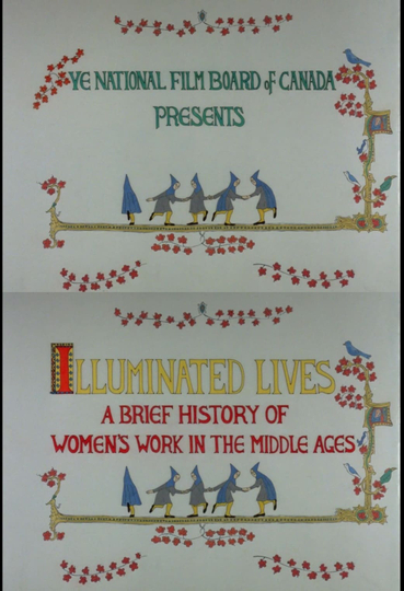 Illuminated Lives A Brief History of Womens Work in the Middle Ages Poster