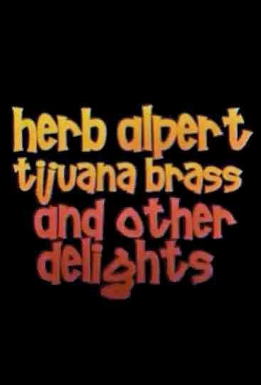 Herb Alpert Tijuana Brass and Other Delights Poster