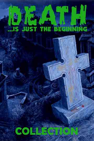 Death ...is just the beginning - Collection Poster