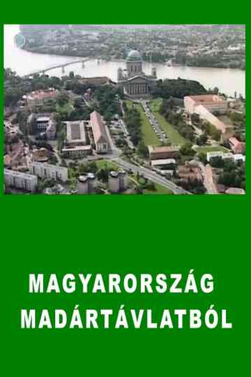 Magyarország madártávlatból Poster