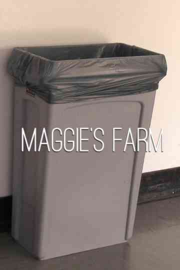 Maggie's Farm Poster