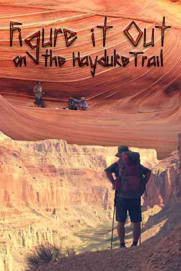 Figure It Out on the Hayduke Trail Poster