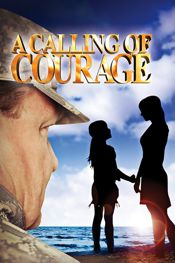 A Calling of Courage