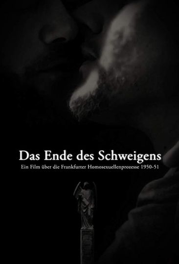 Das Ende des Schweigens Ein Film über die Frankfurter Homosexuellenprozesse 195051