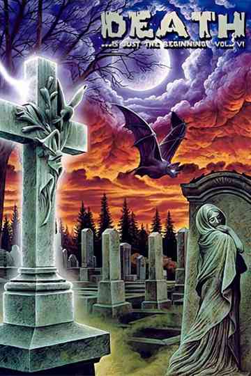 Death is just the beginning vol VI poster