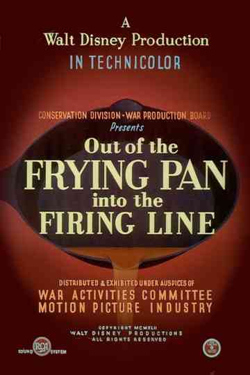 Out of the Frying Pan Into the Firing Line poster