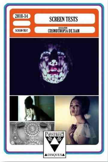 The Screen Tests of Cosmotropia de Xam Poster