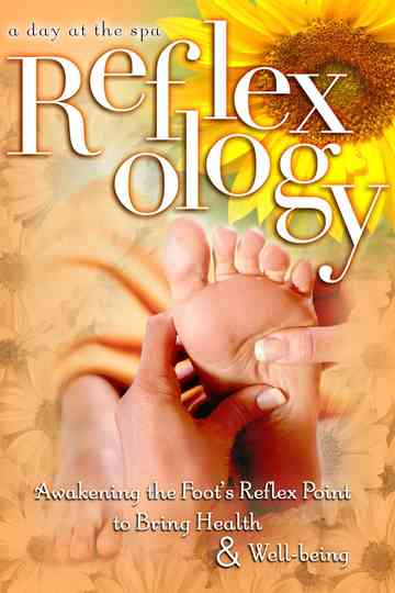 Reflexology Awakening the Foots Reflex Point to Bring Health  WellBeing  A Day at the Spa Collection Poster