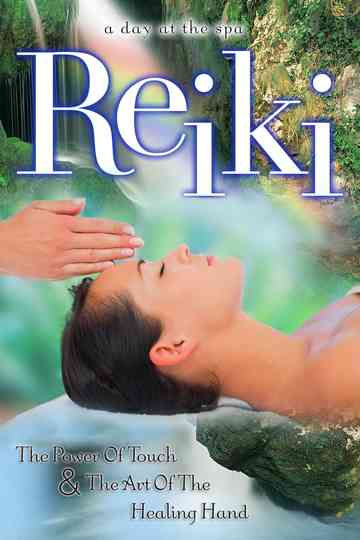 Reiki The Power of Touch  The Art of the Healing Hand  A Day at the Spa Collection Poster