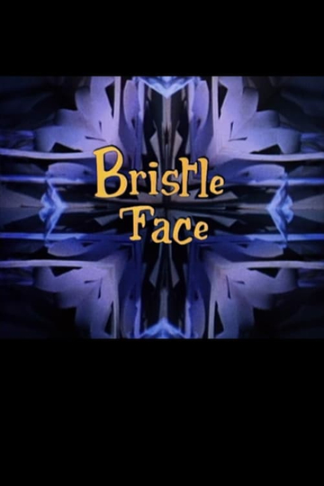 Bristle Face