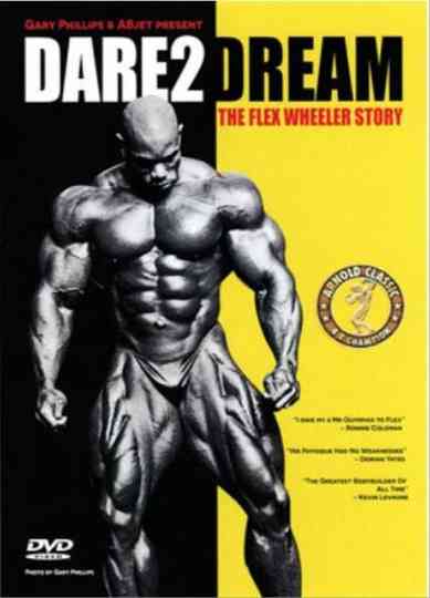 Dare2Dream The Flex Wheeler Story