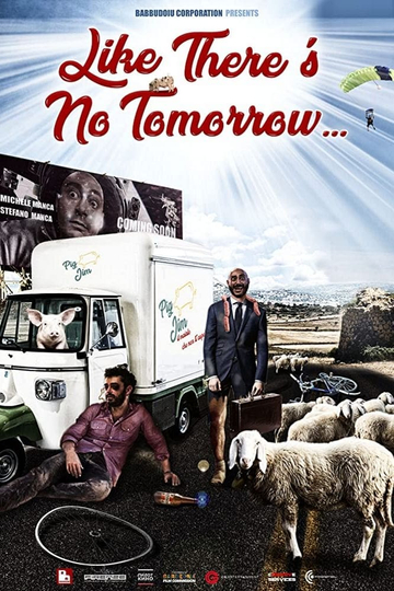 Like There's No Tomorrow Poster