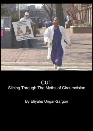 Cut: Slicing Through the Myths of Circumcision