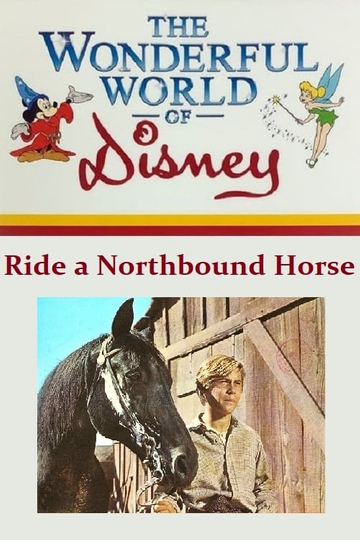 Ride a Northbound Horse Poster