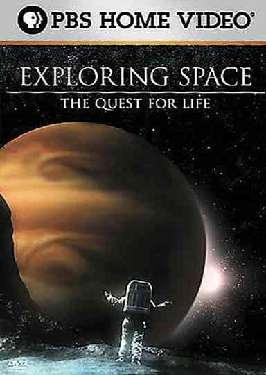 Exploring Space: The Quest for Life Poster