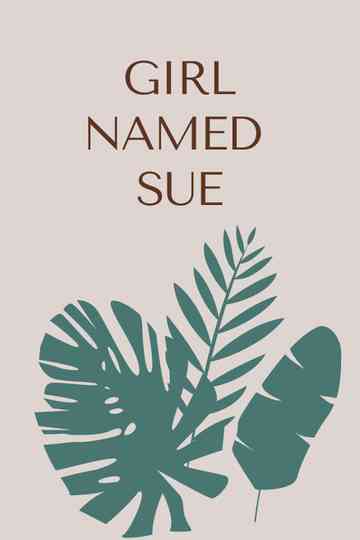 Girl Named Sue Poster