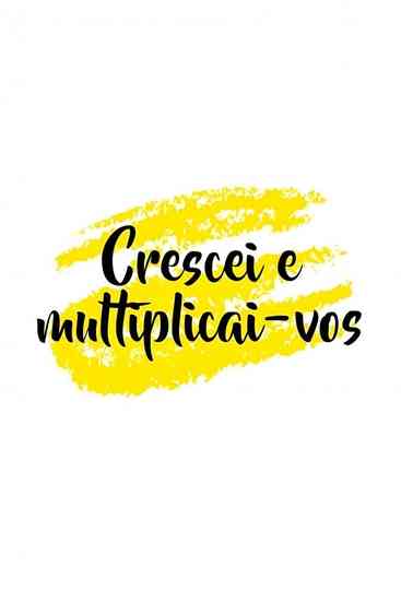 Crescei e Multiplicai-vos Poster