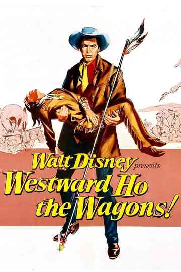 Westward Ho, The Wagons! Poster