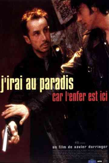 J'irai au paradis car l'enfer est ici Poster