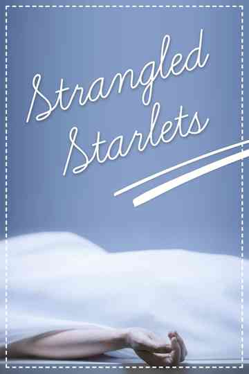 Strangled Starlets Poster