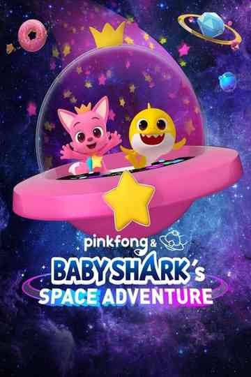 Pinkfong & Baby Shark's Space Adventure Poster