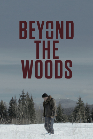 Beyond The Woods Poster