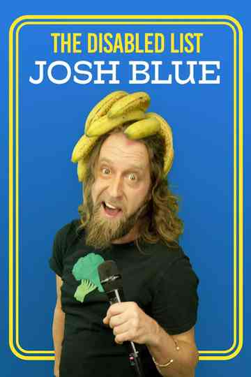 Josh Blue: The Disabled List Poster