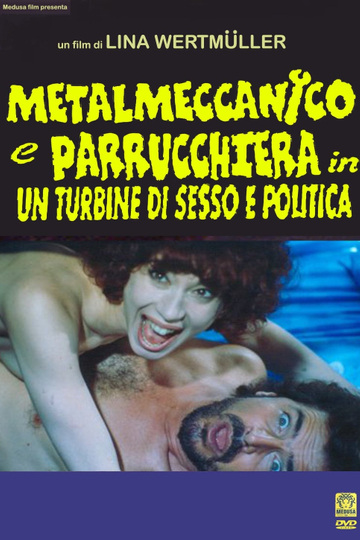 The Blue Collar Worker and the Hairdresser in a Whirl of Sex and Politics Poster