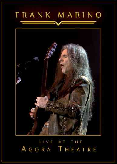 Frank Marino - Live At The Agora Theatre Poster